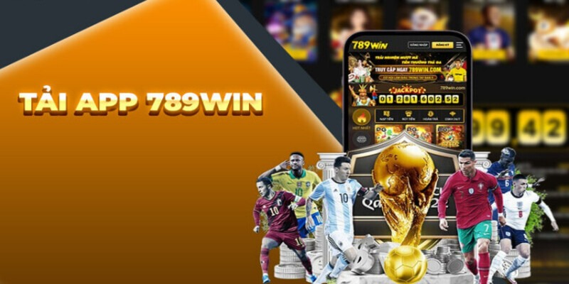 Tải App 789Win - Hướng Dẫn Tân Binh Cài Đặt Nhanh Chóng